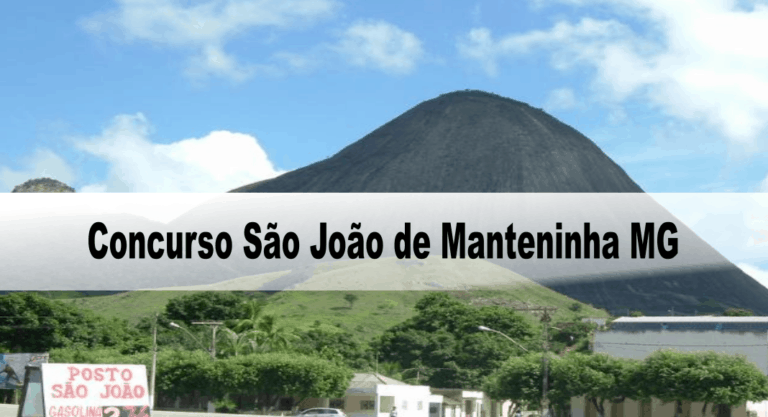 Concurso São João de Manteninha MG Concurso São João de Manteninha MG