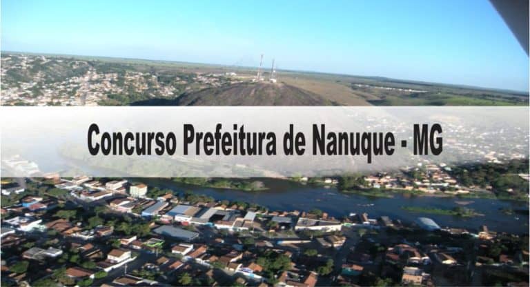 Concurso Prefeitura de Nanuque: Provas dia 21/02/2021 Concurso Prefeitura de Nanuque: Provas dia 21/02/2021