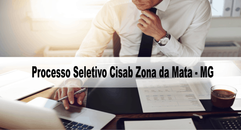Processo Seletivo Cisab Zona da Mata – MG: Inscrições encerradas Processo Seletivo Cisab Zona da Mata – MG: Inscrições encerradas