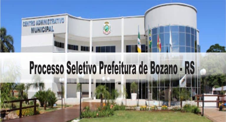 Processo Seletivo Prefeitura de Bozano – RS: Inscrições encerradas Processo Seletivo Prefeitura de Bozano – RS: Inscrições encerradas