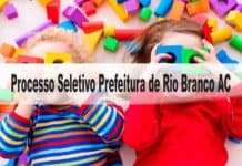 Processo Seletivo Prefeitura de Rio Branco AC 2020