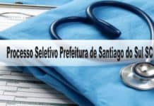 Processo Seletivo Prefeitura de Santiago do Sul SC