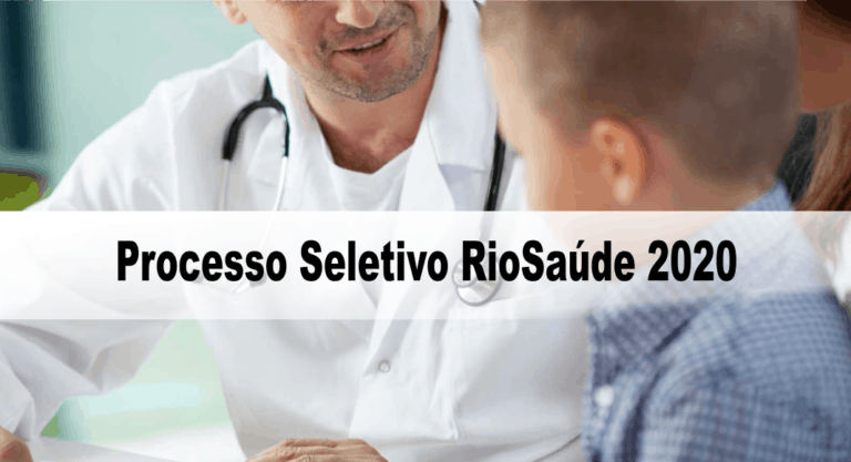 Processo Seletivo RioSaúde 2020: Inscrições encerradas Processo Seletivo RioSaúde 2020: Inscrições encerradas
