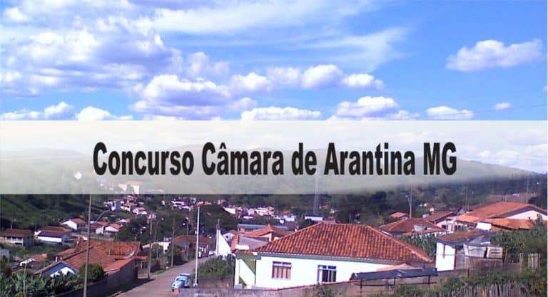 Concurso Câmara de Arantina MG: Saiu Edital com 05 vagas Concurso Câmara de Arantina MG: Saiu Edital com 05 vagas