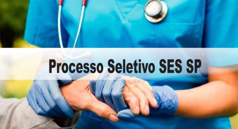 Processo Seletivo SES SP: Inscrições encerradas Processo Seletivo SES SP: Inscrições encerradas