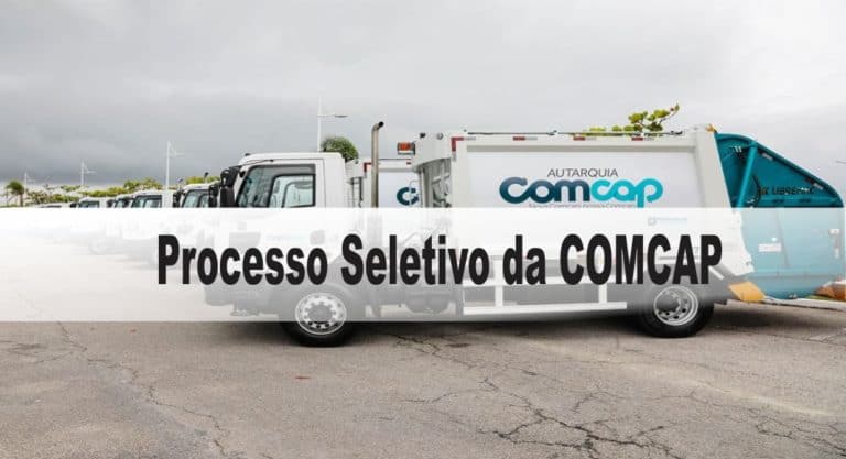 Processo Seletivo Simplificado da COMCAP: Inscrições encerradas Processo Seletivo Simplificado da COMCAP: Inscrições encerradas