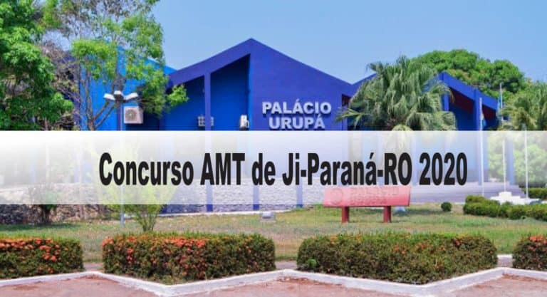 Concurso AMT de Ji-Paraná-RO 2020 Concurso AMT de Ji-Paraná-RO 2020