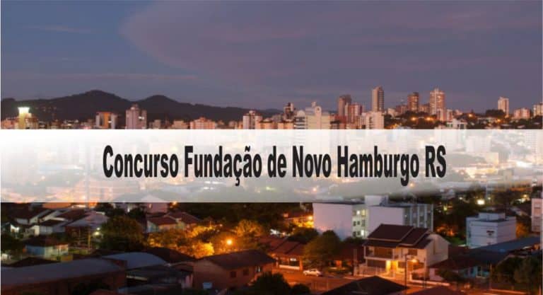 Concurso Fundação de Novo Hamburgo RS: Provas previstas para o dia 10/01/2021 Concurso Fundação de Novo Hamburgo RS: Provas previstas para o dia 10/01/2021