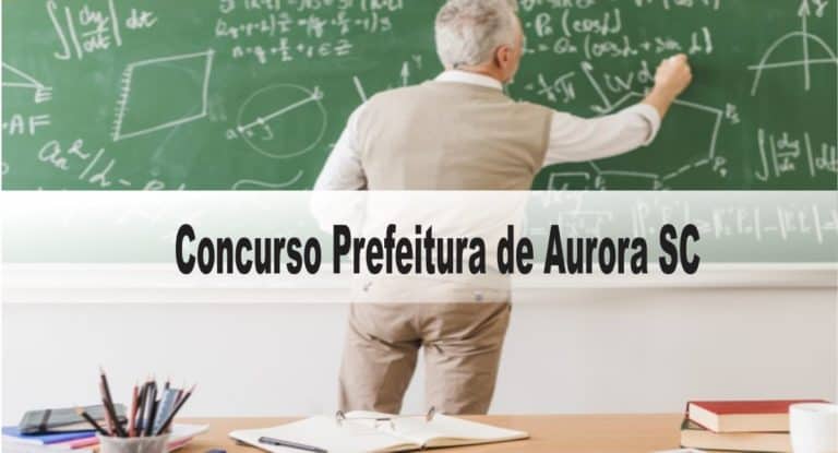Concurso Prefeitura de Aurora SC: Provas suspensas Concurso Prefeitura de Aurora SC: Provas suspensas