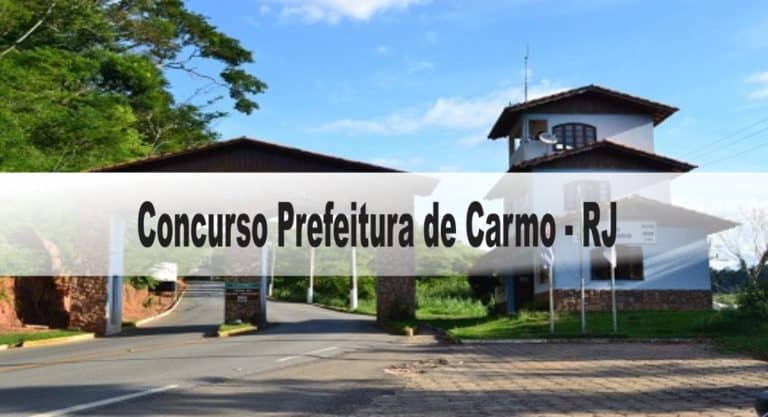 Concurso Prefeitura de Carmo (RJ): Provas dia 28/03/2021 Concurso Prefeitura de Carmo (RJ): Provas dia 28/03/2021
