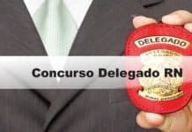 Concurso Delegado RN