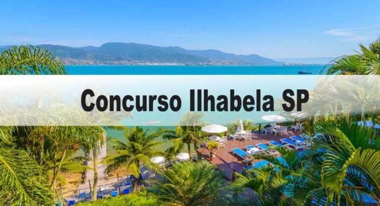 Concurso Prefeitura de Ilhabela SP -Educação Concurso Prefeitura de Ilhabela SP -Educação