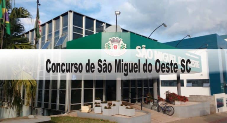 Concurso Prefeitura de São Miguel do Oeste SC Concurso Prefeitura de São Miguel do Oeste SC