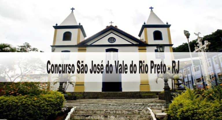 Concurso São José do Vale do Rio Preto RJ: Provas previstas para o dia 24/03/21 Concurso São José do Vale do Rio Preto RJ: Provas previstas para o dia 24/03/21