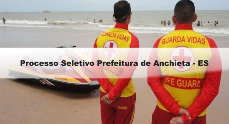 Processo Seletivo Prefeitura de Anchieta – ES Processo Seletivo Prefeitura de Anchieta – ES