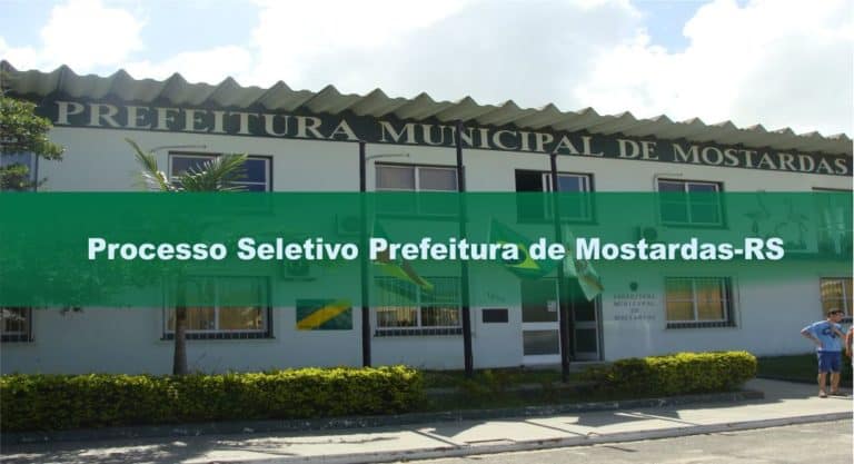 Processo Seletivo Prefeitura de Mostardas-RS Processo Seletivo Prefeitura de Mostardas-RS
