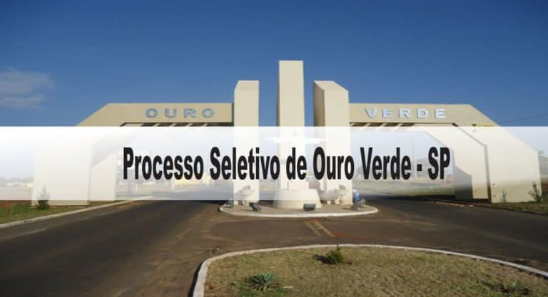 Processo Seletivo Prefeitura de Ouro Verde SP: Inscrições abertas Processo Seletivo Prefeitura de Ouro Verde SP: Inscrições abertas