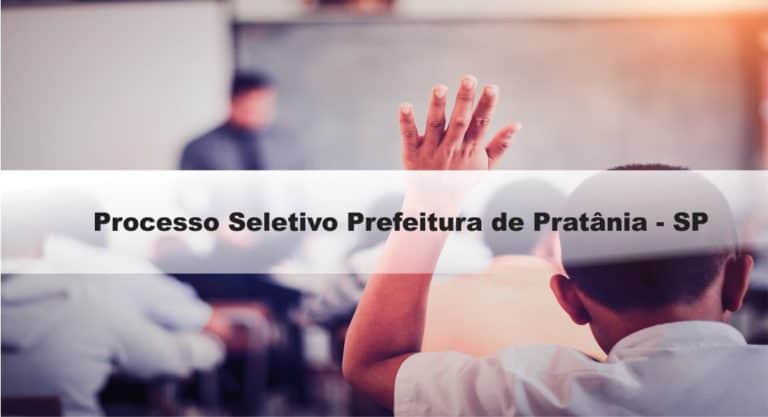 Processo Seletivo Prefeitura de Pratânia-SP Processo Seletivo Prefeitura de Pratânia-SP