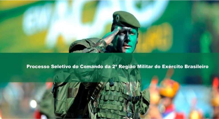 Processo Seletivo do Comando da 2ª Região Militar do Exército Brasileiro Processo Seletivo do Comando da 2ª Região Militar do Exército Brasileiro