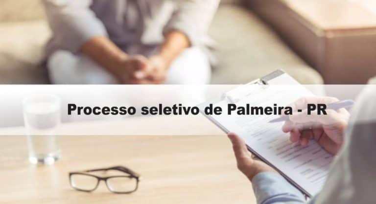 Processo Seletivo Prefeitura de Palmeira – PR: Saiu Edital Processo Seletivo Prefeitura de Palmeira – PR: Saiu Edital