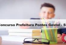 Concurso Prefeitura Pontes Gestal - SP