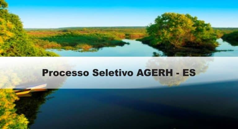 Processo Seletivo AGERH – ES Processo Seletivo AGERH – ES