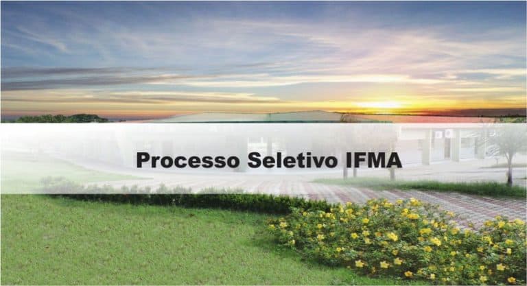 Processo Seletivo IFMA Processo Seletivo IFMA