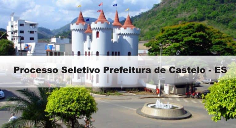 Processo Seletivo Prefeitura de Castelo-ES Processo Seletivo Prefeitura de Castelo-ES