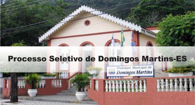 Processo Seletivo Prefeitura de Domingos Martins-ES Processo Seletivo Prefeitura de Domingos Martins-ES