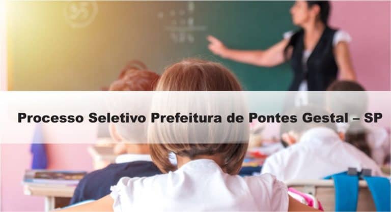 Processo Seletivo Prefeitura de Pontes Gestal – SP: Provas dia 17/01/21 Processo Seletivo Prefeitura de Pontes Gestal – SP: Provas dia 17/01/21