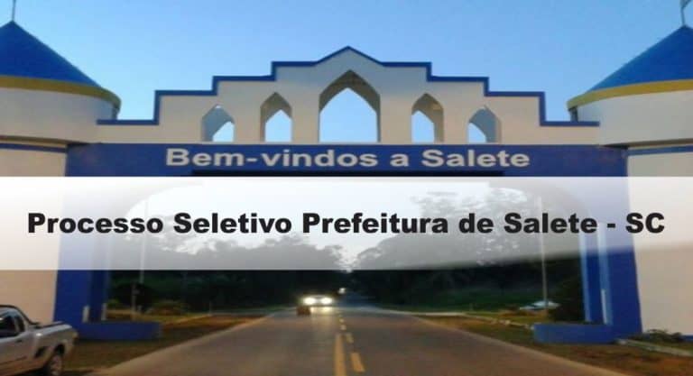 Processo Seletivo Prefeitura de Salete-SC: Provas dia 10/01/21 Processo Seletivo Prefeitura de Salete-SC: Provas dia 10/01/21