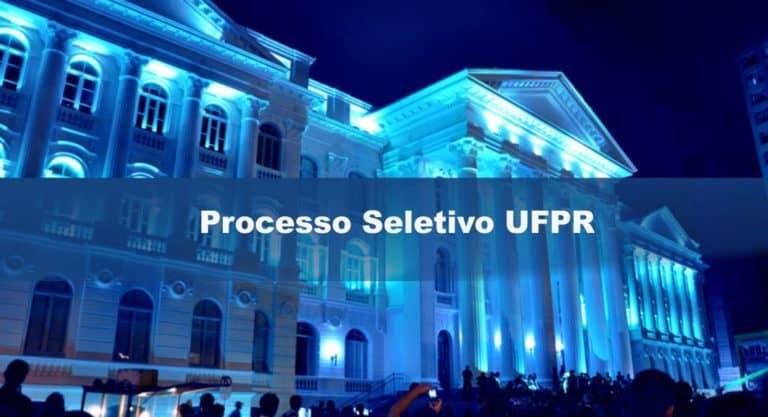 Processo Seletivo UFPR: Inscrições abertas para Professor Substituto Processo Seletivo UFPR: Inscrições abertas para Professor Substituto