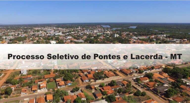 Processo Seletivo da Prefeitura de Pontes e Lacerda – MT: Provas dia 10/01/21 Processo Seletivo da Prefeitura de Pontes e Lacerda – MT: Provas dia 10/01/21