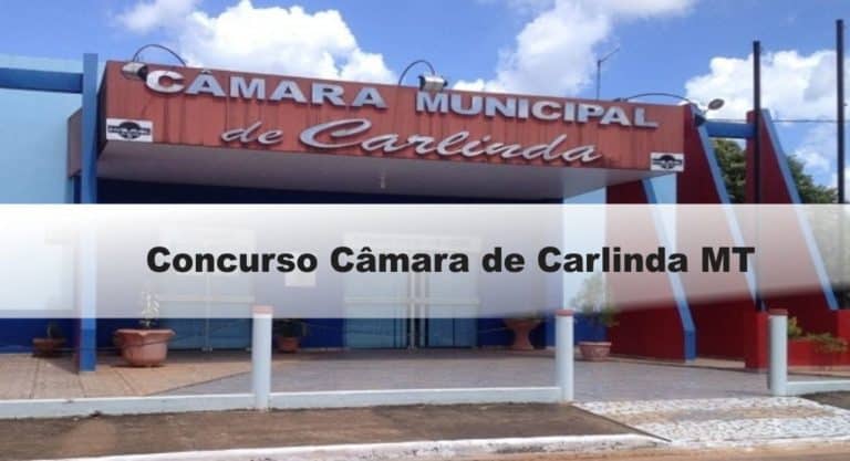 Concurso Câmara de Carlinda MT: Inscrições encerradas Concurso Câmara de Carlinda MT: Inscrições encerradas
