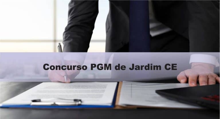 Concurso PGM de Jardim CE: Inscrições abertas. VEJA! Concurso PGM de Jardim CE: Inscrições abertas. VEJA!
