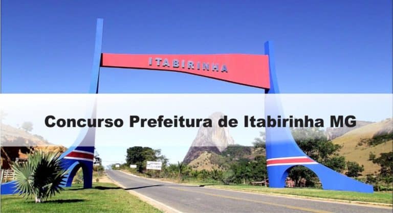 Concurso Prefeitura de Itabirinha MG: SAIU O EDITAL. VEJA! Concurso Prefeitura de Itabirinha MG: SAIU O EDITAL. VEJA!