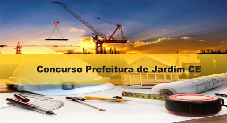 Concurso Prefeitura de Jardim CE: SAIU O EDITAL. VEJA! Concurso Prefeitura de Jardim CE: SAIU O EDITAL. VEJA!