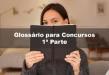 Glossário para Concursos 1ª Parte: conceitos essenciais para concurseiros